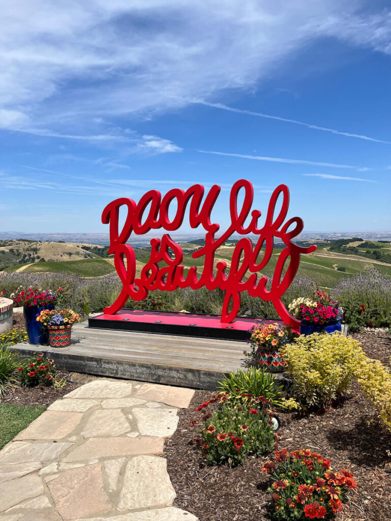 Sign at Daou Vineyards that says Daou Life is Beautiful